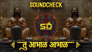 Download lagu Tu Abhal Sound Check | Tu Chava R Bhawa Re Kana Marathi Cha | Instagram Trending | Dj Sd Production mp3