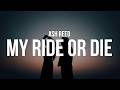 Ash Reed - My RIDE OR DIE (Lyrics)