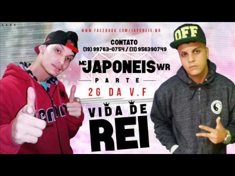 MC JAPONEIS WR part MC 2G DA V.F - VIDA DE REI ( dj giovanninho 2015 )