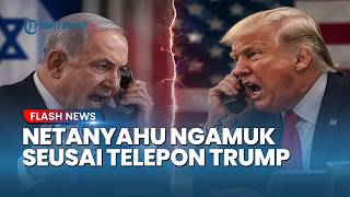 1 Jam Telepon Trump-Netanyahu Memanas! PM Israel Ngamuk Beda Strategi dengan AS soal Perang Iran
