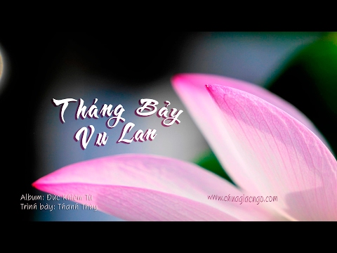 Tháng bảy Vu lan - Thanh Thúy