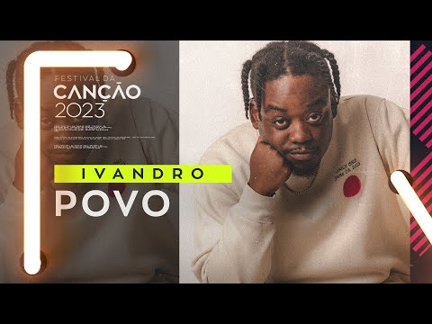 Ivandro – Povo (Lyric Video) | Festival da Canção 2023
