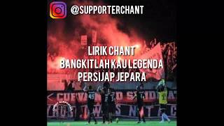 Download lagu Lirik chant supporter persijap jepara BANGKITLAH KAU LEGENDA mp3