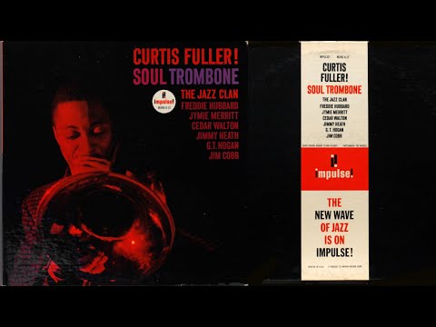 In the Wee Small Hours of the Morning - Curtis Fuller Sextet