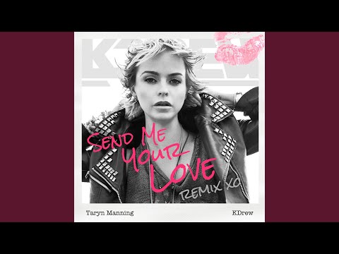 Send Me Your Love (KDrew Remix)