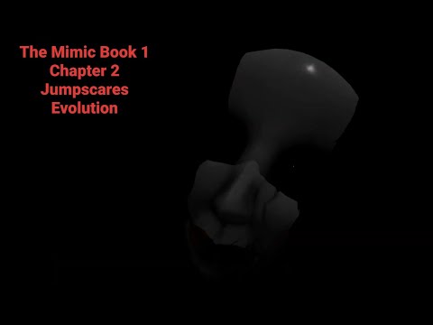 The Mimic Book 1 Chapter 2 Jumpscare Evolution (2/4)