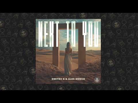 Dmitrii G, Alex Menco - Next To You