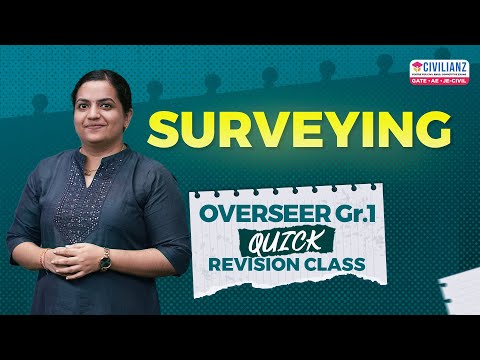 PWD/IRRIGATION/LSGD Overseer Grade 1 | Quick Revision Class | Surveying | Civilianz