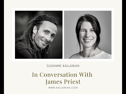 James Priest in conversation with Susanne Kallanian