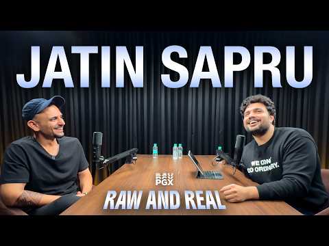Jatin Sapru | Raw and Real @JatinSapruOfficial
