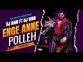 Dj Hari Ft DJ Vinn Enga Anne Polleh Official Video Mix New Year Special Mix 2023