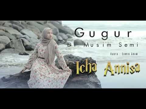 Icha Annisa ~ Gugur Di Musim Semi. { Official Music }