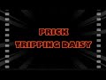 prick - tripping daisy | creative lyric video (FW⚠️)