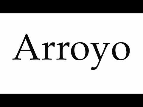 How to Pronounce Arroyo