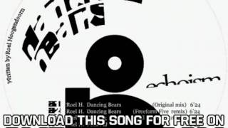 Roel H Dancing Bears Dancing Bears Freeform Five Remix