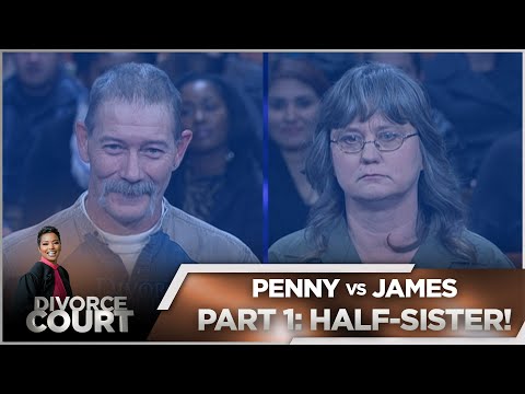 Divorce Court - Penny vs. James - Part 1: Half-Sister! - Season 14 Episode 42