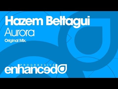 Hazem Beltagui - Aurora (Original Mix) [OUT NOW]