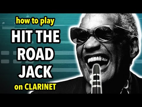 How to play Hit The Road Jack on Clarinet | Clarified