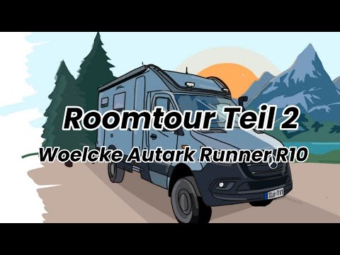 Roomtour Teil 2 - Woelcke Autark Runner R10 - "Dori"