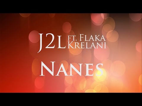 J2L feat. Flaka K. - Nanes