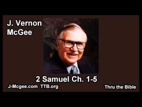 10 2 Samuel 01-05 - J Vernon Mcgee - Thru the Bible