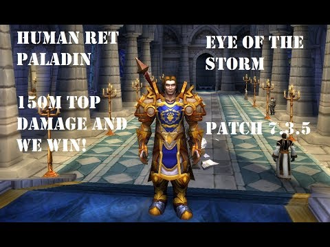 Human Ret Paladin PVP BG 7.3.5 - 150M Top Damage And We Win :)