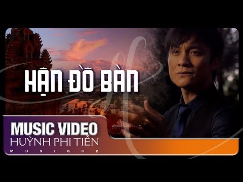 Hận Đồ Bàn [Xuân Tiên] -  Huỳnh Phi Tiễn [Official Music Video]