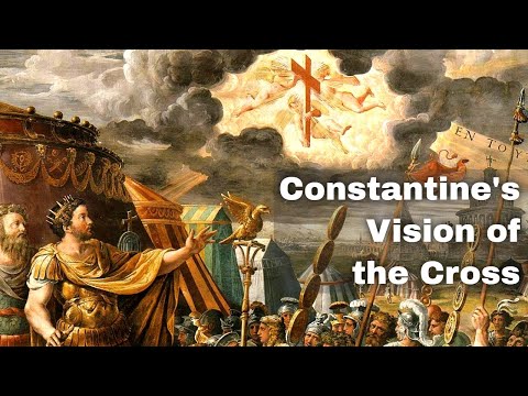 27th October 312: Constantine the Great receives his Vision of the Cross that starts his conversion