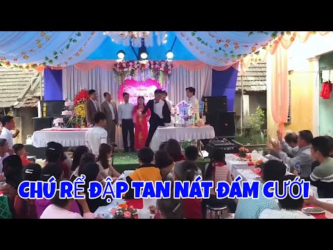 Chú Rể Phá Đám Cưới Tan Nát - Chỉ vì mời rượu bố không uống | Tin Tức 360 tv