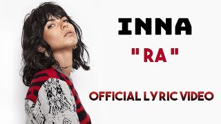 INNA - RA (Lyric Video) / Letra