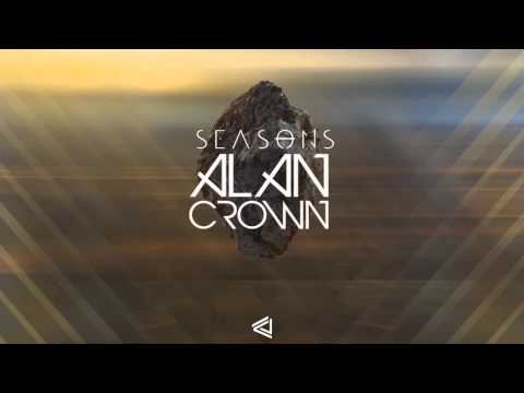 Alan Crown - Seasons (feat. Yuuwii & Weiwen)