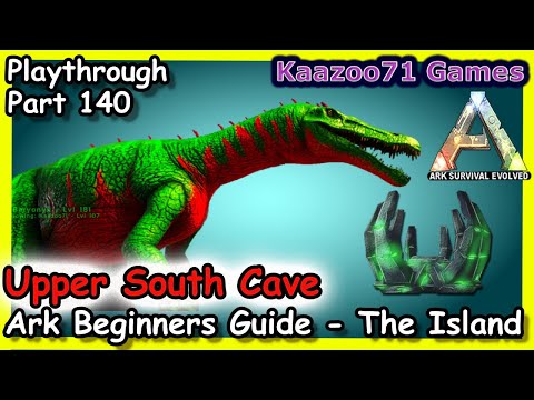 Upper South Cave Ark💥 - Beginners Guide the Island Episode 140