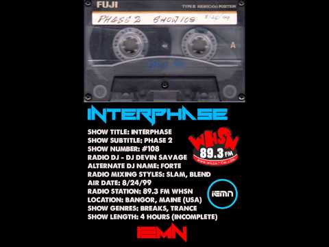 *SAMPLE* INTERPHASE Show #108 (8/24/99) • 89.3 FM WHSN Bangor, ME USA • Breaks, Big Beat, Trance