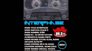 *SAMPLE* INTERPHASE Show #108 (8/24/99) • 89.3 FM WHSN Bangor, ME USA • Breaks, Big Beat, Trance