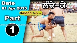 Landeke (Moga) Kabaddi Tournament 1 April 2015 Part 1 by Kabaddi365.com