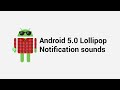 Android Kitkat Lollipop Notification Sounds