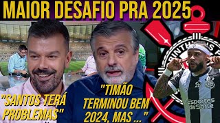 CORINTHIANS OU RIVAIS, QUEM TERÁ MELHOR 2025 ?! ESPN FC // NOTICIAS CORINTHIANS HOJE