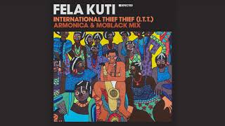 Fela Kuti - International Thief Thief (I.T.T.) (Armonica, MoBlack Radio Edit)