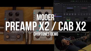 Video thumbnail for Mooer Preamp X2 + Cab X2 | Playthrough Demo (with Choptones MNRS Profiles) by ChoptonesOfficial