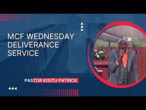 🔴MCF: WEDNESDAY DELIVERANCE SERVICE |PS PATRICK KISITU|  || 22.10.2025