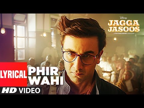 Jagga Jasoos: Phir Wahi Video Song With Lyrics | Ranbir, Katrina | Pritam, Arijit | Amitabh B