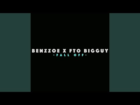 Fall Off (feat. FTO BigGuy)