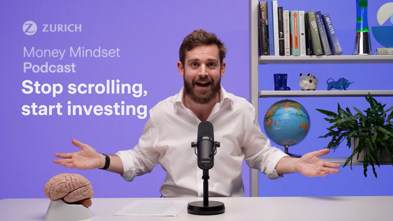 Stop scrolling, start investing | Zurich Money Mindset Podcast