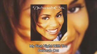 My First Night With You - Deborah Cox