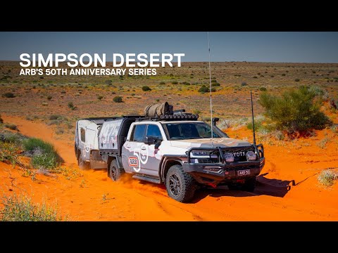 Endless Dunes. One Epic Crossing: The Simpson Desert. | ARB's 50th Anniversary Series