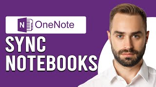 How To Sync Microsoft OneNote Notebooks (How Do I Sync My OneNote Note
