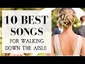 TOP 10 Songs For Walking Down The Aisle | BEST MODERN WEDDING ENTRANCE MUSIC 2024