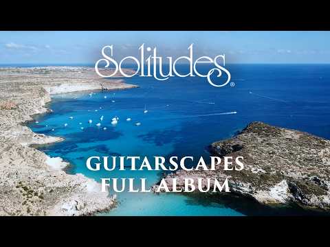 1 hour of Relaxing Guitar Music: Dan Gibson’s Solitudes - Guitarscapes (Full Album)