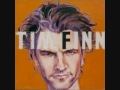 Tim Finn - I'll never know