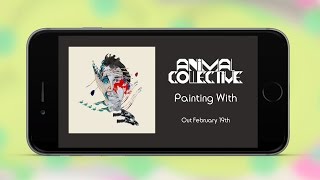 Animal Collective - Painting With - iOS App Demo